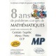 8 Ans De Problemes Corriges De Mathematiques Poses Aux Concours De Centrale / Supelec, Mines / Ponts, Ccp , Filiere Mp - Jean F