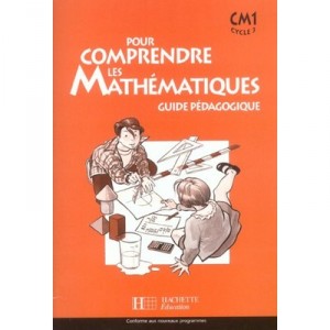 Pour Comprendre Les Mathematiques, Cm1 , Guide Pedagogique (edition 2003), Guide Pedagogique - P Debu