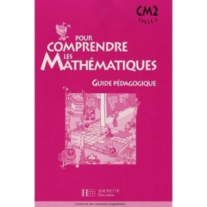 Pour Comprendre Les Mathematiques, Cm2 , Guide Pedagogique (edition 2005), Guide Pedagogique - J-p Blanc , P Bramand , P Debu
