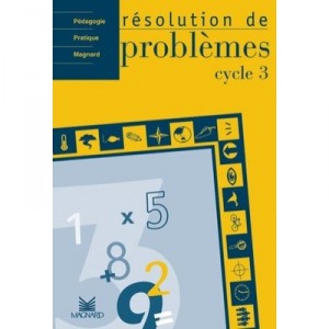 Resolutions De Problemes , Cycle 3 , Avec Fiches Photocopiables - Collectif