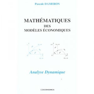 Mathematical economic models - Pascale Dameron