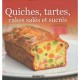 Quiches, Tartes, Cakes Sales Et Sucres - Collectif