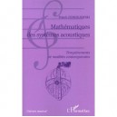 Mathematiques Des Systemes Acoustiques , Temperaments Et Modeles Contemporains - Franck Jedrzejewski