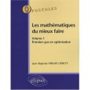 Les Mathematiques Du Mieux Faire Volume 1 Premiers Pas En Optimisation - Hiriart Urruty