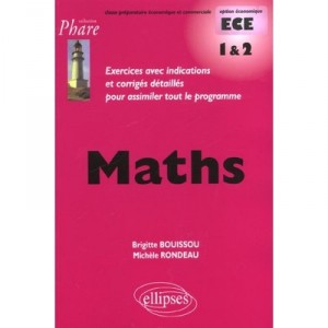 Mathematiques Ece 1e Et 2e Annee - Rondeau Bouissou