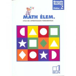 Mathematiques Elemementaires : Grande Section - Denis Stoeckle
