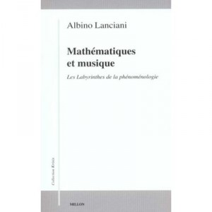 Mathematiques Et Musique - Albino-attilio Lanciana