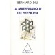 La Mathematique Du Physicien - Bernard Diu