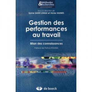Gestion Des Performances Au Travail , Bilan Des Connaissances - Sylvie Saint-onge , Victor Haines
