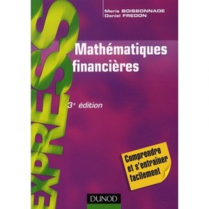 Mathematiques Financieres (3e Edition) - Marie Boissonnade , Daniel Fredon