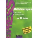 Mathematiques , L1/l2 , Statistique Et Probabilites En 30 Fiches - Daniel Fredon , Myriam Maumy-bertrand , Frederic Bertrand