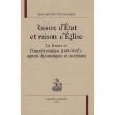 Raison D'etat Et Raison D'eglise , La France Et L'interdit Venitien (1606-1607) - Sylvio De Franceschi