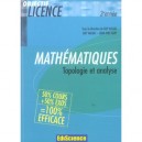 Mathematiques Licence , Topologie Et Analyse , Cours Et Exercices Corriges - Guy Auliac , Jean-yves Caby