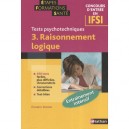 Concours D'entree En Ifsi , Tests Psychotechnique T.3 , Raisonnement Logique - Elisabeth Simonin