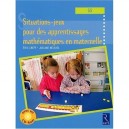 Situations-jeux Pour Les Apprentissages Mathematiques En Maternelle , Grande Section - Eric Greff , Josiane Helayel