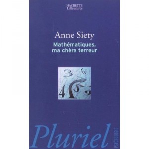 Mathematiques, Ma Chere Terreur - Anne Siety