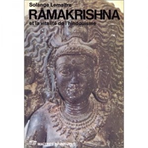 Ramakrishna and vitality of Hinduism - Solange Lemaitre
