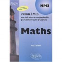 Mathematiques Mpsi , Problemes Corriges , Nouveau Programme - Walter Damin