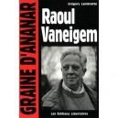 Raoul Vaneigem - Gregory Lambrette