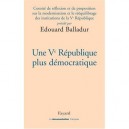 Une V Republique Plus Democratique - Edouard Balladur