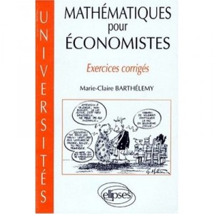 Mathematiques Pour Economistes - Marie-claire Barthelemy