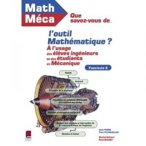Que Savez-vous De L'outil Mathematique ? Fascicule 2 - Collectif