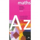 Mathematiques , Pratique Des Maths De A A Z - Georges Alain