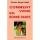 Comment Vivre En Bonne Sante - Lafont
