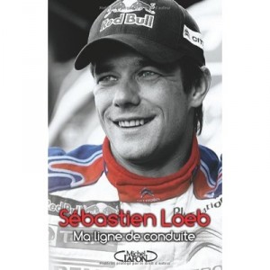 Ma Ligne De Conduite - Sebastien Loeb