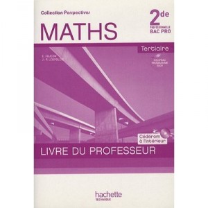 Mathematiques , 2nde Professionnelle , Bac Pro Tertiaire , Livre Du Professeur + Cederom - Faucon , Leopoldie