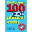 Really Learn 100 More Phrasal Verbs - Collectif