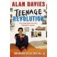 Teenage Revolution , The Inspiration For The Channel 4 Series - Alan Davies