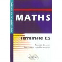 Controle Continu, Mathematiques , Terminale Es - Stephane Argouin , Nicole Lemue