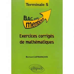 Exercices Corriges De Mathematique En Ts - Lefrancois
