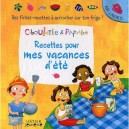 Ciboulette  Paprika , Recettes Pour Mes Vacances D'ete - A Monnier