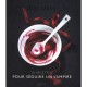 Degustation , 30 Recettes Pour Seduire Un Vampire - Collectif