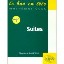 Mathematiques Terminale S , Les Suites - Bernard Bourgeois