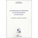 Accompagner Les Reformes Et Les Innovations En Education , Consultance, Recherches Et Formation - Guy Pelletier