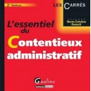 L'essentiel Du Contentieux Administratif (2e Edition) - Marie-christine Rouault