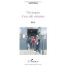 Chroniques D'une Cite Ordinaire - Rachid Sakji