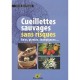 Cueillettes Sauvages Sans Risques , Baies, Plantes, Champignons... - Sylvie Hampikian