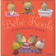 Bebe Koala , 4 Histoires Pour Grandir - Nadia Berkane , Alexis Nesme