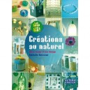 Creations Au Naturel , Idees Recup' Et Eco Design - Nathalie Boisseau