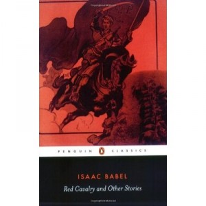 Red Cavalry And Other Stories - Babel Isaac