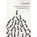 Comment Les Fourmis M'ont Sauve La Vie - Lucia Nevai