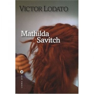 Mathilda Savitch - Victor Lodato