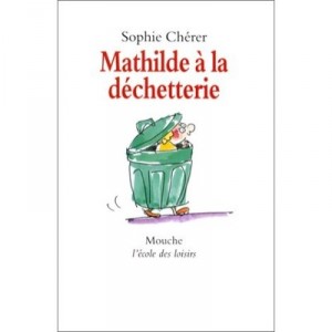 Mathilde to landfill - Sophie Cherer, Veronique Deiss