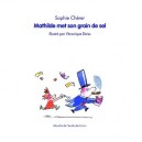 Mathilde Met Son Grain De Sel - Sophie Cherer , Veronique Deiss