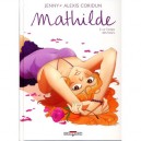 Mathilde T.3 , Le Temps Des Fleurs - Alexis Coridun , Jenny