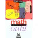 Math Outil , Grande Section , Fichier Eleve - Collectif